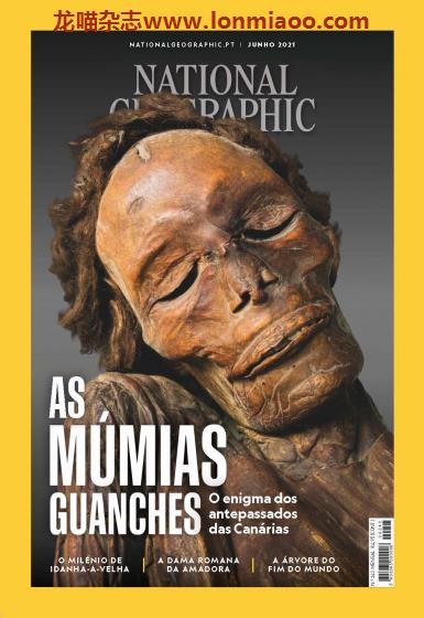 [葡萄牙版]National Geographic 国家地理杂志 2021年6月刊
